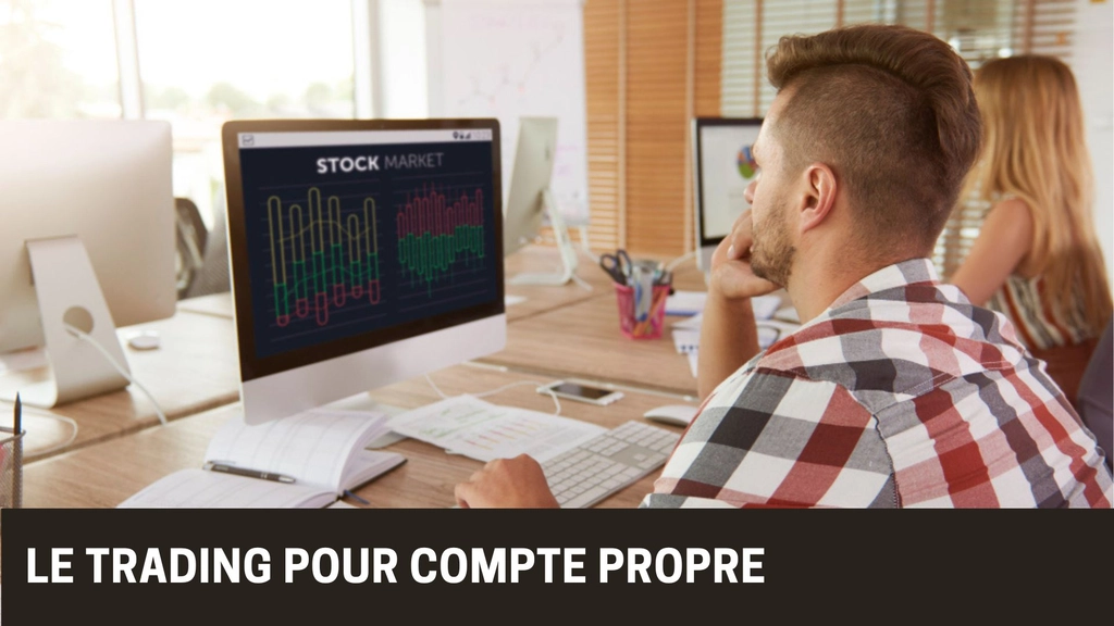 Trader pour compte propre