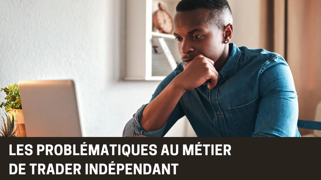 Métier de trader indépendant