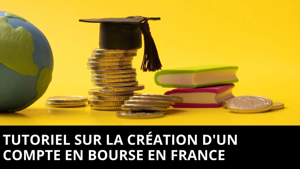 Guide sur l’ouverture d’un compte en bourse en France