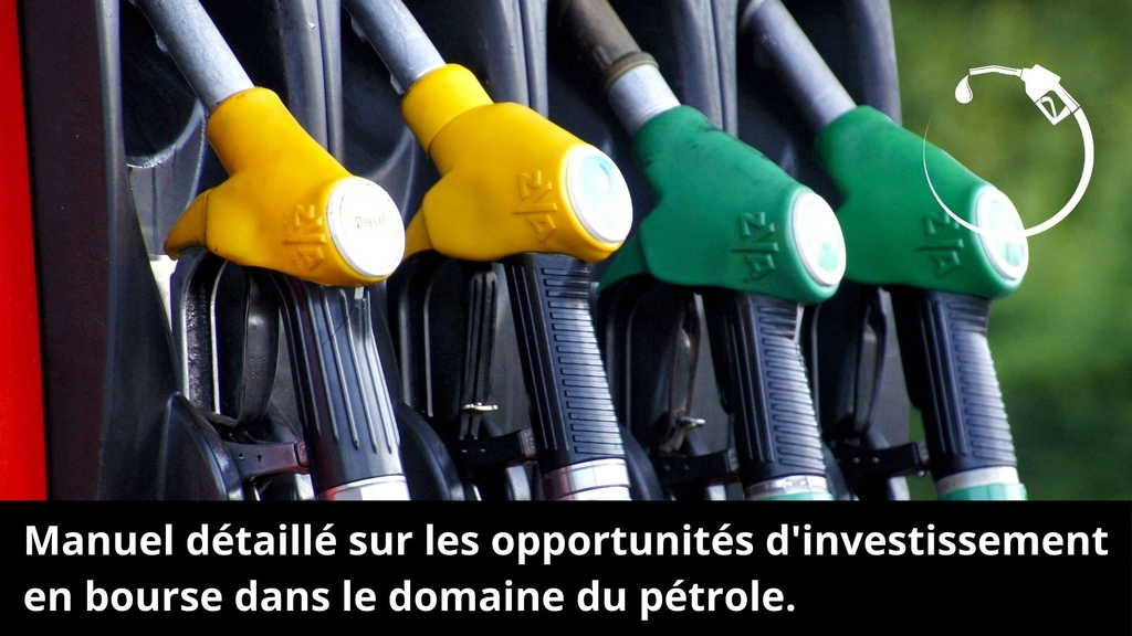 Guide sur l’investissement pétrolier en bourse 