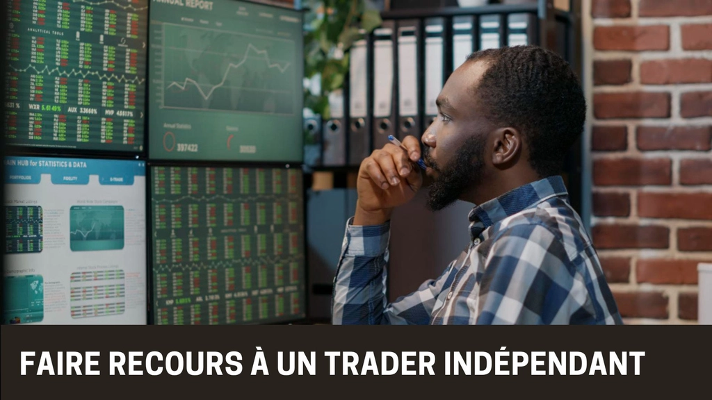 Recherche de trader indépendant