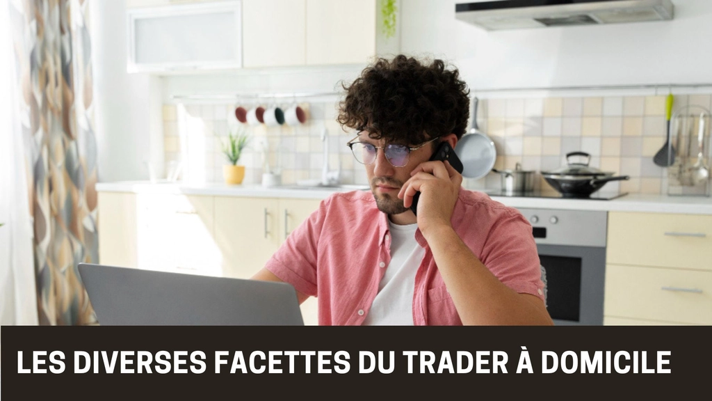 Trader à domicile