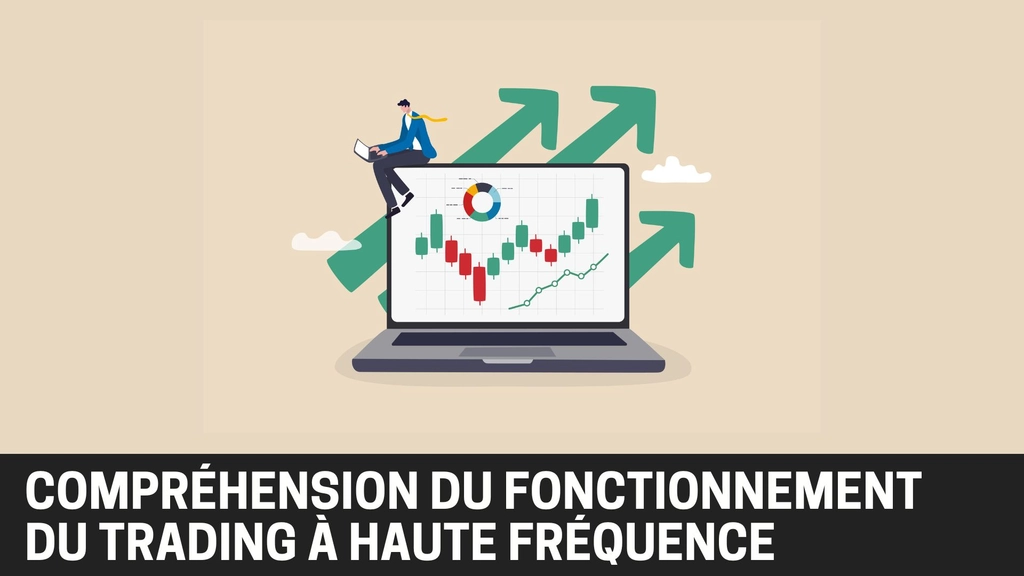 Comment fonctionne le trading à haute fréquence ou THF