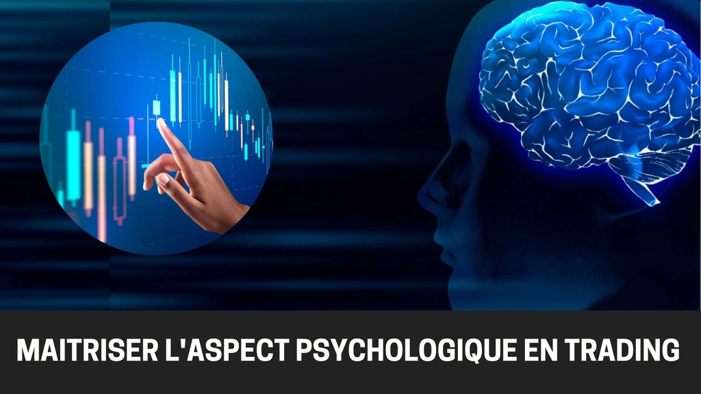 Comprendre l’aspect psychologique en trading