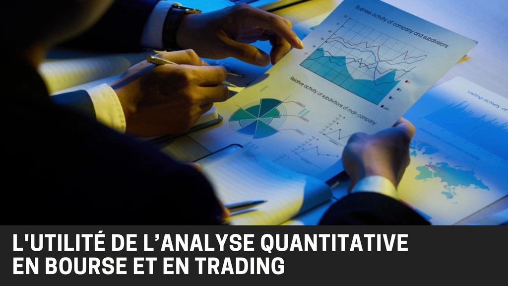 Qu’est-ce que l’analyse quantitative en bourse et en trading