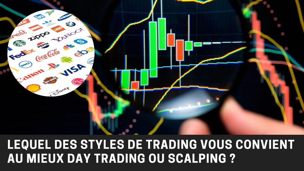 Entre le day trading et le scalping, quel style de trading intraday convient pour quel type de profil ?