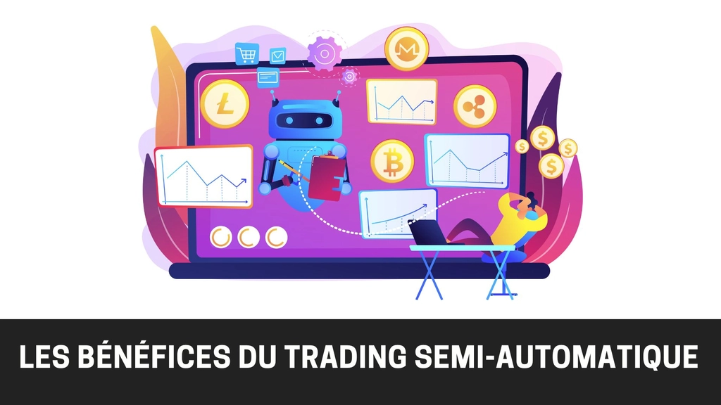 Les avantages du trading semi-automatique